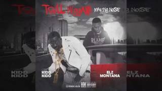 Kidd Kidd - Trill Niggas Making Noise (Feat. Elz Montana) (17.April.2017)