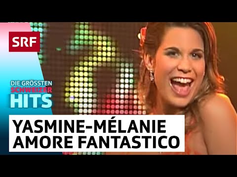 Yasmine-Mélanie: Amore Fantastico | Die grössten Schweizer Hits | SRF