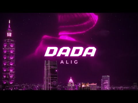 ALIG - DADA (Prod. by Playrecbeats) (Official Music Video)