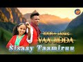 Yaa Jidda Sisaay Tammiruu Official Video Oromo Latest Music 2025 Oromiffa Song