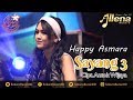 Happy Asmara - Sayang 3