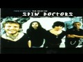 Spin Doctors-To make Me Blue