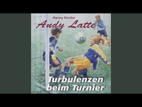 1 Und von dort ins Tor - 03: Turbulenzen beim Turnier