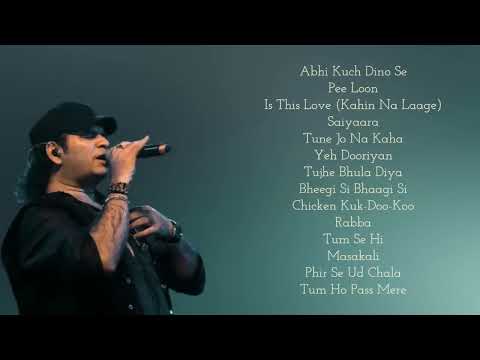 Mohit Chauhan Best Songs Playlist Vol 1