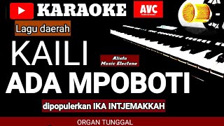 Download lagu Karaoke Kaili ADA MPOBOTI lagu daerah Kaili dipopulerkan Ika intjemakkah, music Keyboard no vocal mp3