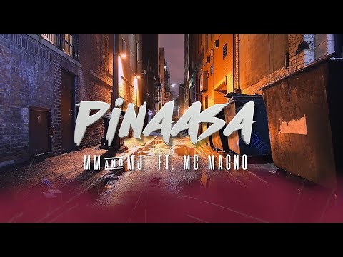 PINAASA (AUDIO) - MMJ Ft. MC Magno