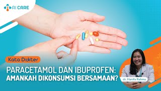 Download lagu KATA DOKTER - AMANKAH KONSUMSI PARACETAMOL BERSAMA IBUPROFEN? mp3