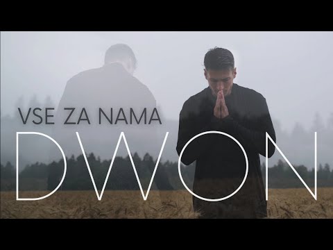 DWON - VSE ZA NAMA (Official video)