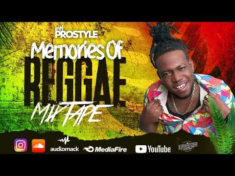 Memories Of Reggea & Old School - MixTape By ( IntlProstyle ) 2024