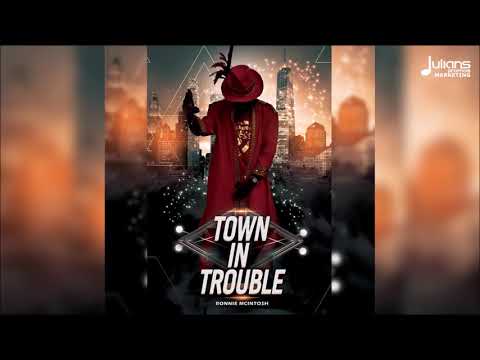 Ronnie Mcintosh - Town in Trouble "2020 Soca" (Trinidad)