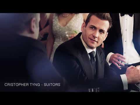 Cristopher Tyng - Suitors | Original Suits Soundtrack