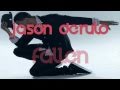 Jason Derulo - Fallen (Traducida Español) 