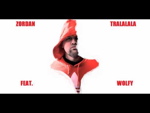 Zordan - Tra Lala La feat. Wolfy