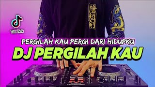 Download lagu DJ PERGILAH KAU PERGI DARI HIDUPKU TIKTOK VIRAL REMIX FULL BASS | DJ KEBOHONGAN DARI MULUT MANISMU mp3