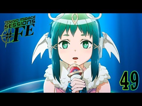 Tokyo Mirage Sessions #FE ~Chapter 6: Fire Emblem~ Part 49