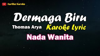 Download lagu Dermaga Biru Wanita Karoke, Nada Wanita, Thomas Arya mp3