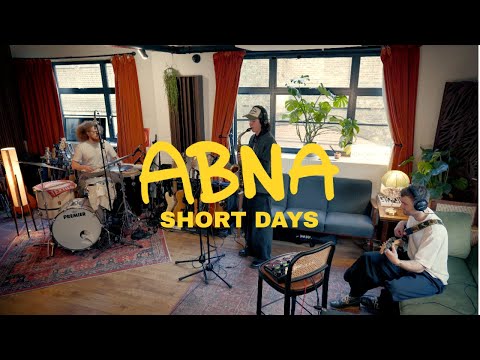 ABNA - Short Days (Live at Dalston Lane Studios)