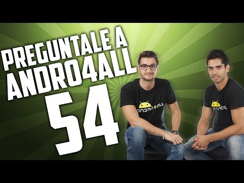 Pregúntale a Andro4all 54