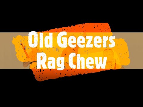 OG (Old Geezers) Rag Chew