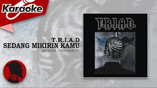 Download lagu SEDANG MIKIRIN KAMU - T.R.I.A.D.  |  Karaoke mp3 Download lagu SEDANG MIKIRIN KAMU - T.R.I.A.D.  |  Karaoke mp3