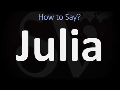 How to Pronounce Julia? (CORRECTLY)