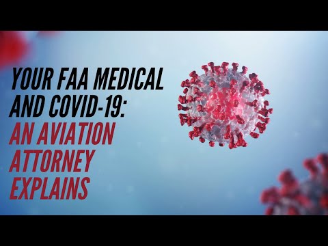 Your FAA Medical And Covid-19: An Aviation Attorney Explains