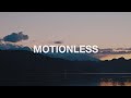 Motionless