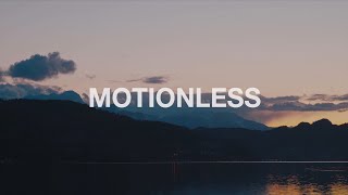 Motionless