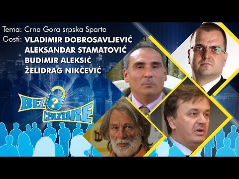 BEZ CENZURE - Želidrag Nikčević, Vladimir Dobrosavljević, Budimir Aleksić i Aleksandar Stamatović