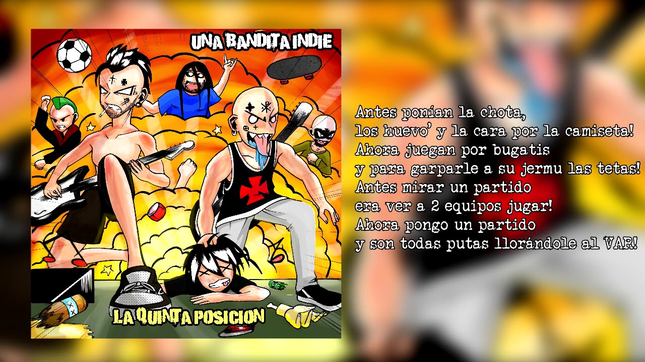''EL FUTBOL DE ANTES'' - UNA BANDITA INDIE