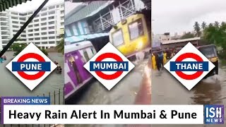 Heavy Rain Alert In Mumbai & Pune