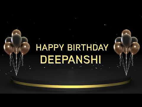 Wish you a very Happy Birthday Deepanshi