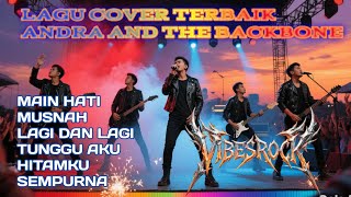 Download lagu (TOP 6 ) LAGU TERBAIK DARI ANDRA AND THE BACKBONE (ROCK COVER VERSION)  mp3