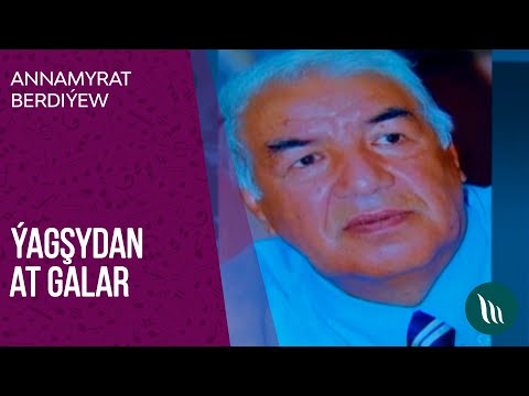 Yagshydan At galar - Annamyrat Berdiyew | 2020