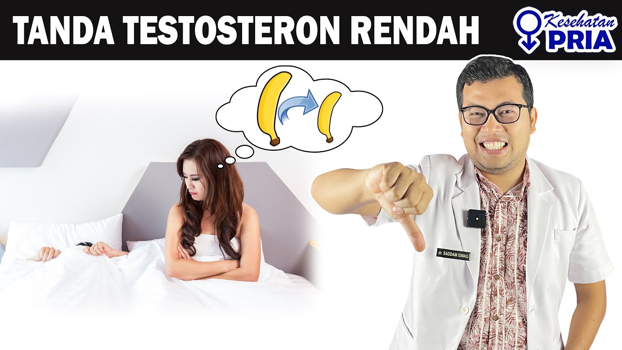 CIRI CIRI HORMON TESTOSTERON RENDAH - DOKTER SADDAM ISMAIL