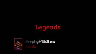 Sleeping With Sirens - Legends |Lyrics|