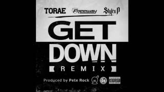 Get Down (Remix) ft.  Freeway & Styles P [Prod. Pete Rock]