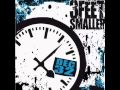 3 Feet Smaller - Break Up 