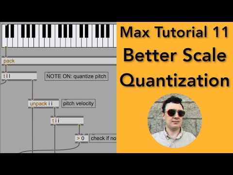 Max/MSP Tutorial 11: Scale Quantization Redux