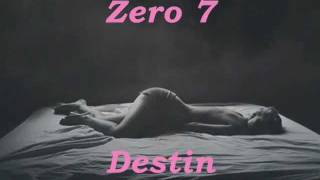 Destiny ~ Zero 7