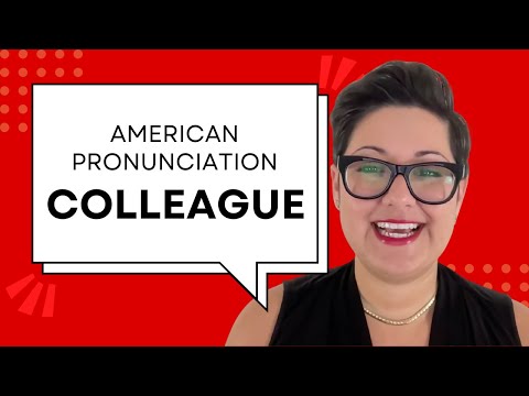 How to Pronounce COLLEAGUE Correctly in American English