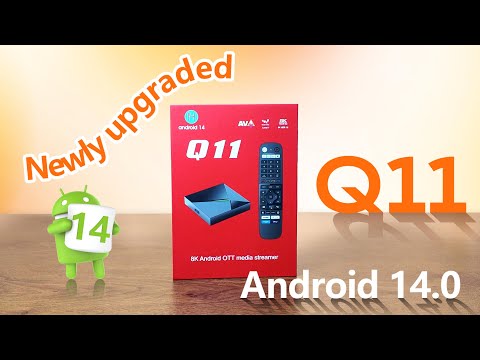 Q11 Android TV Box New Version Review | What’s New in the Latest Update?
