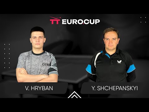 18:50 Vadym Hryban  - Yurii Shchepanskyi 07.03.2024 TT Euro.Cup Ukraine STAR. TABLE 4