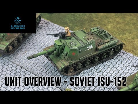 Unit Overview - Soviet ISU-152 Heavy SP Battery