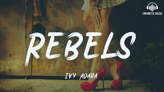 Ivy/Adara - Rebels [lyric]