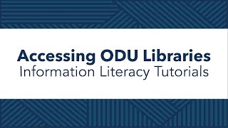 How to Access ODU Libraries' Information Literacy Tutorials