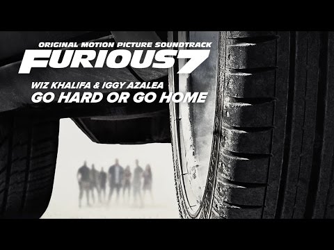 Wiz Khalifa & Iggy Azalea - Go Hard Or Go Home [Soundtrack Furious 7]