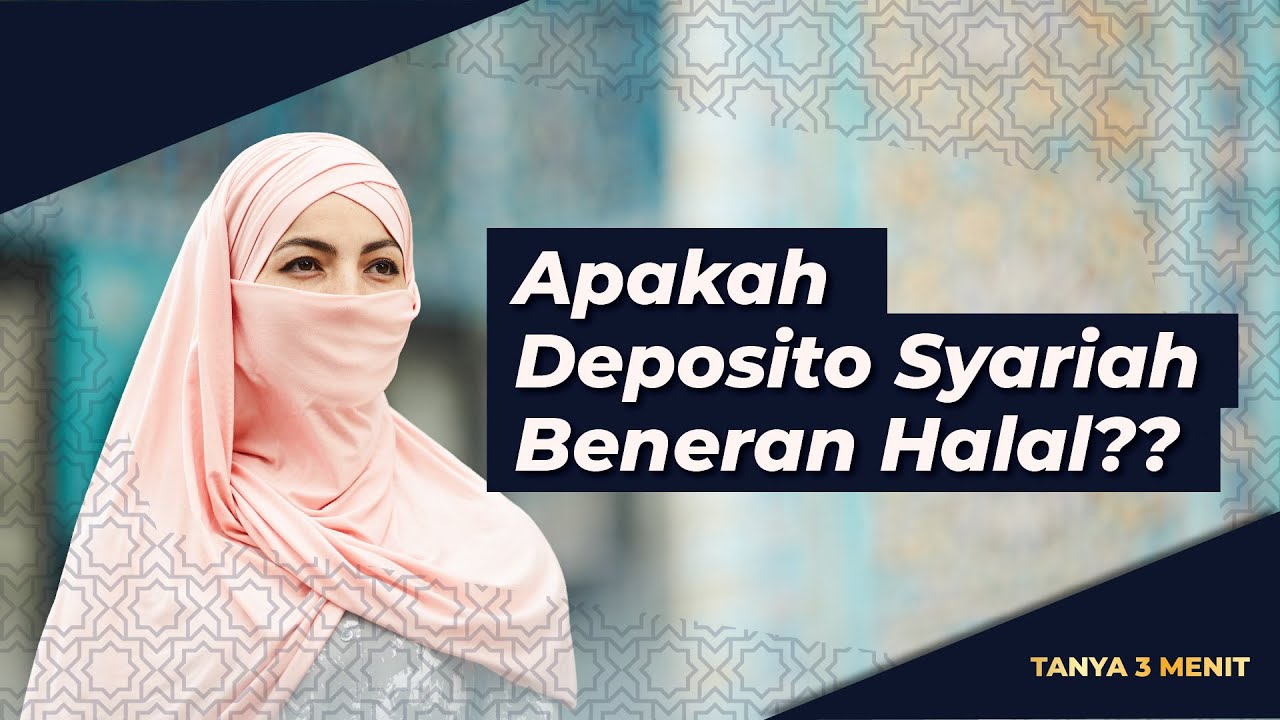 Apakah Deposito Syariah HALAL