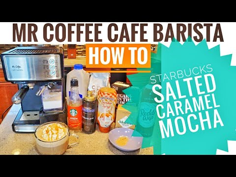 Mr Coffee Espresso Cappuccino Maker Cafe Barista HOW TO MAKE STARBUCKS SALTED CARAMEL MOCHA