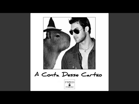 Fred Foroni A Conta Desse Cartão - Fred Foroni